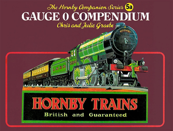 Gauge 0 Compendium (Hornby Companion Series 5a)