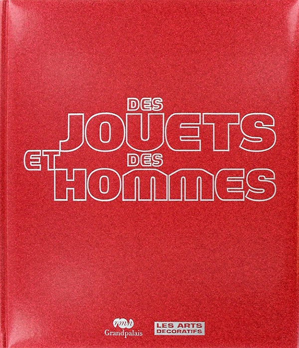 Des jouets et des hommes