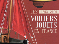 Les Voiliers Jouets en France 1863 - 2009 Image 1