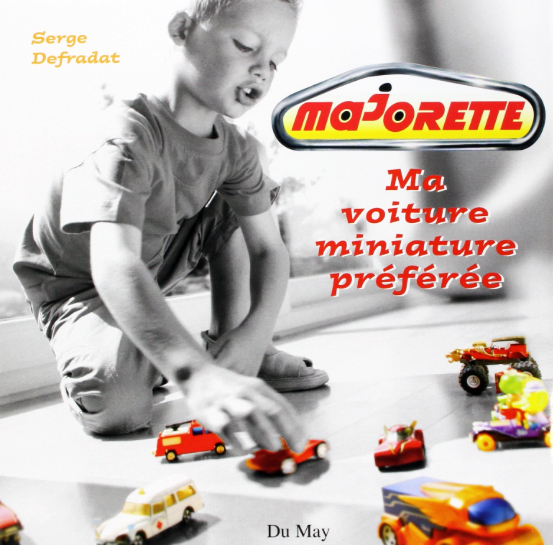 Majorette, ma voiture miniature préférée