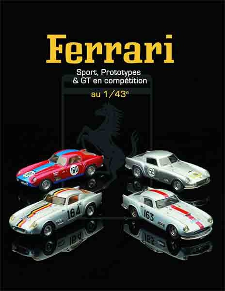 Ferrari au 1/43 : sport, prototype & competition