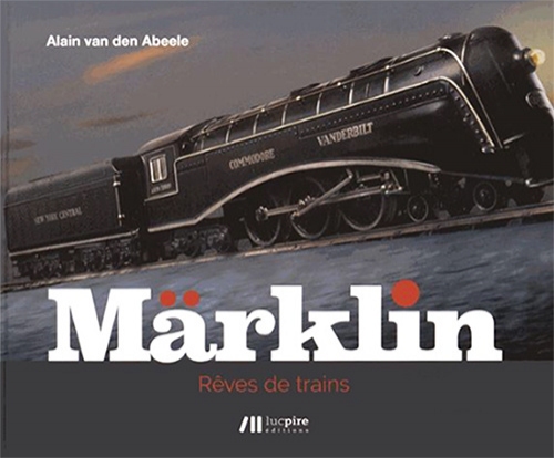 Märklin - Rêves de trains