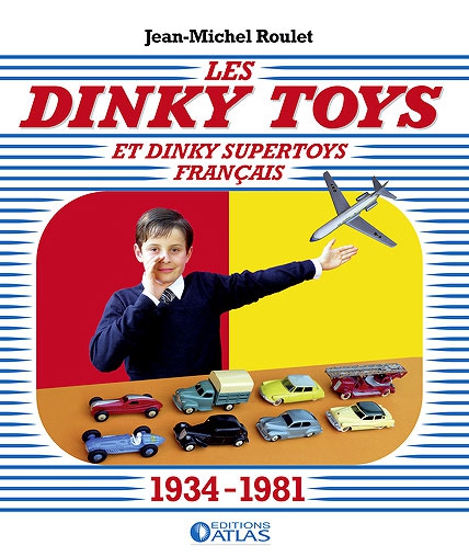 Les Dinky Toys et Dinky Supertoys Français