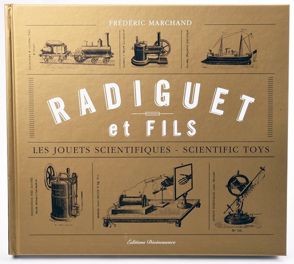 Radiguet et fils - Les jouets scientifiques